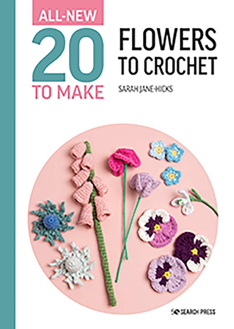 ALL NEW 20 to Make Flowers to Crochet