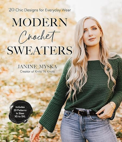 Modern Crochet Sweaters: 20 Chic Designs for Everyday Wear