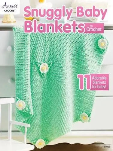 ANNIE'S CROCHET Snuggly Baby Blankets to Crochet