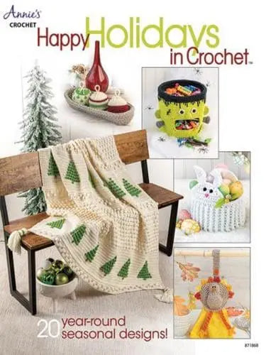 ANNIE'S CROCHET Happy Holidays in Crochet