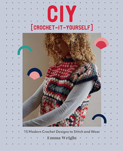 CIY Crochet it Yourself
