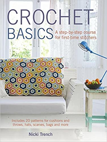 Crochet Basics - A Step By Step Course
