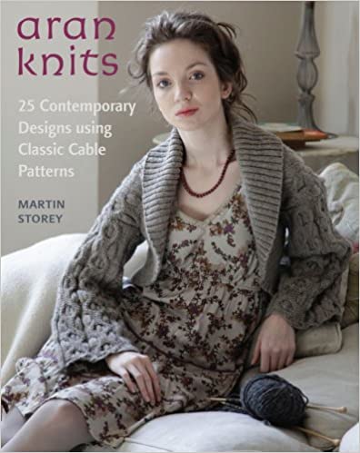 Aran Knits - 23 Contemporary Designs Using Classic Cable Patterns