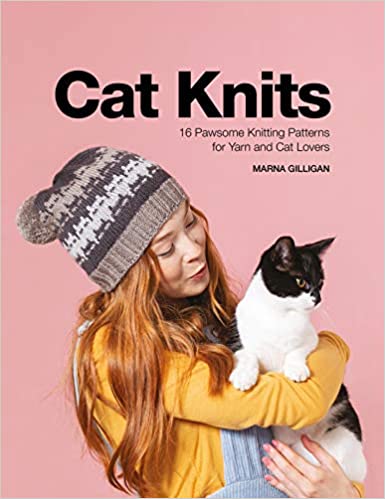 Cat Knits 16 Pawesome Knitting Patterns For Yarn and Cat Lovers