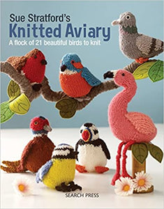 Knitted Aviary - A Flock of 21 Beautiful Birds to Knit
