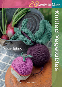 20 to Make - Knitted Vegetables