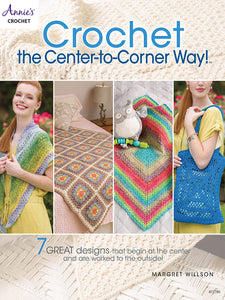 ANNIE'S CROCHET Crochet the Center-to-Corner Way!