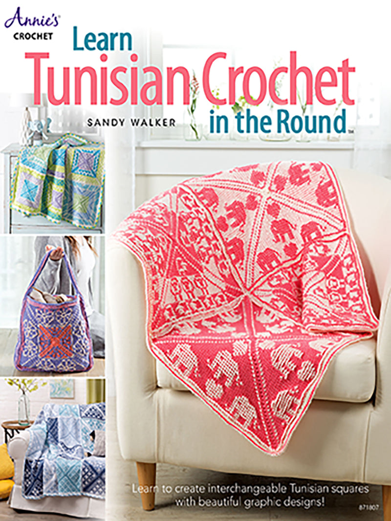 ANNIE'S CROCHET Learn Tunisian Crochet in the Round