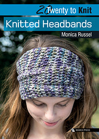 20 to Make - Knitted Headbands