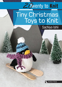20 to Make - Tiny Christmas Toys to Knit