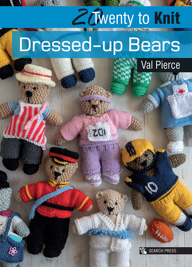 20 to Make - Dressed Up Bears