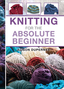Knitting for the Absoloute Beginner