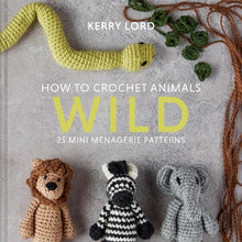 Load image into Gallery viewer, How To Crochet Animals by Kerry Lord